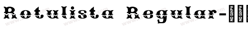 Rotulista Regular字体转换 Rotulista Regular字体转换